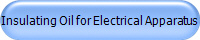 Insulating Oil for Electrical Apparatus