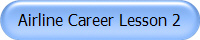 Airline Career Lesson 2