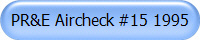 PR&E Aircheck #15 1995