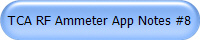 TCA RF Ammeter App Notes #8