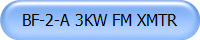 BF-2-A 3KW FM XMTR