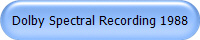 Dolby Spectral Recording 1988